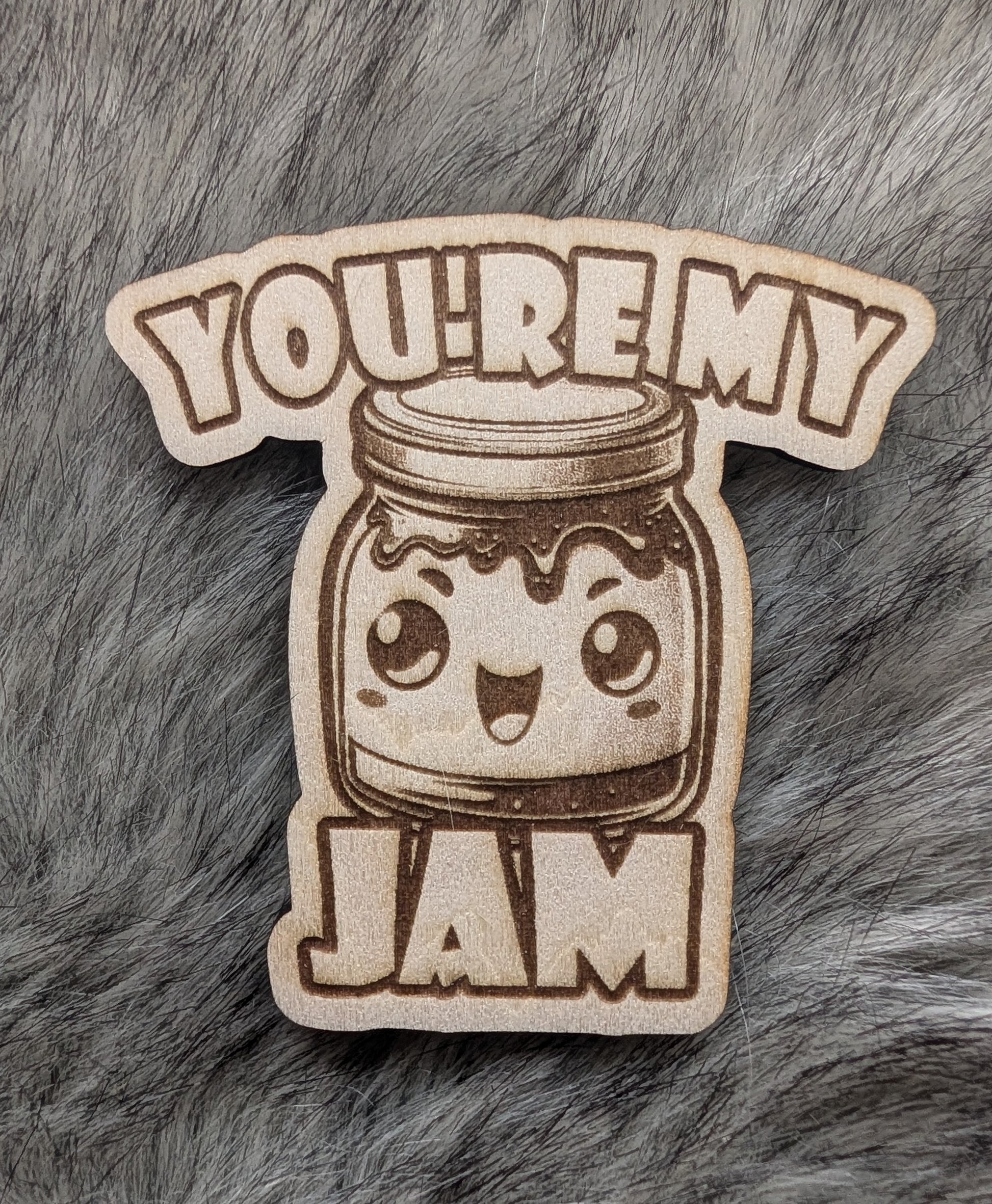 You're my jam